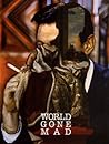 World Gone Mad