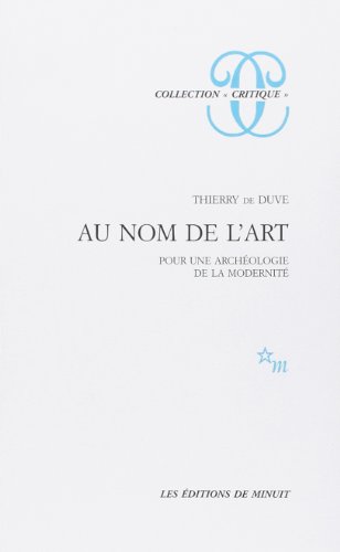 Au nom de l'art. Pour une archéologie de la modernité (Paperback)