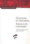Chevalerie et gri...
