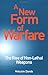 A New Form of Warfare by Malcolm R. Dando
