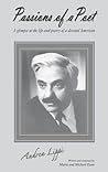 Passions of a Poet: A Glimpse at the Life And Poetry of a Devoted American, Andrea Lippi Passions of a Poet: A Glimpse at the Life And Poetry of a Devoted American, Andrea Lippi