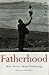 Fatherhood by Sean French