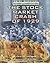 The Stock Market Crash of 1929 (Great Disasters and Their Reforms)
