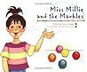 Miss Millie and the Marbles