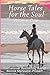 Horse Tales for the Soul by Bonnie Marlewski-Probert