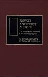 Private Antitrust Actions: The Structure and Process of Civil Antitrust Litigation
