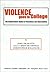 Violence Goes to College: The Authoritative Guide to Prevention and Intervention