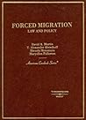 Forced Migration: Law and Policy (American Casebook)