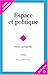 Espace et politique: Le dro...