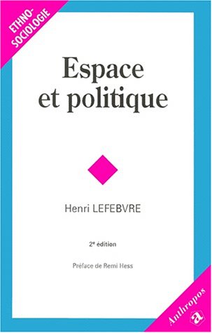 Espace et politique: Le droit à la ville II - 2e édition (Paperback)