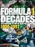 Formula One Decades: An Illustrated History of Grand Prix Champions 1950-1997