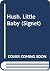 Hush, Little Baby