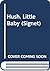 Hush, Little Baby