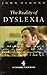 The Reality of Dyslexia (Cassell Education)