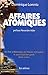 Affaires atomiques (French Edition)