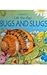 Bugs and Slugs