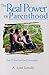 The real power of parenthood by A. Lynn Scoresby