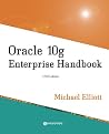 Oracle 10g Enterprise Handbook Oracle 10g Enterprise Handbook