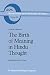 Birth of Meaning in Hindu T...