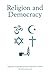 Religion and Democracy (Political Quarterly Monograph Series)