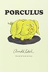 porculus by Arnold Lobel