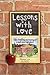 Lessons with Love: Tales of teaching and learning in a small-town high school