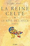 La Reine celte, tome 1  by Manda Scott