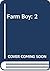 Farm Boy: 2