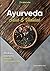 Salud y Vitalidad - Ayurveda - Medicina milenaria para la auto-sanación (Spanish Edition)
