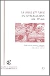 La Mise en page du livre religieux (XIIIe-XXe siecle)