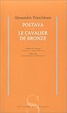 Poltava - Le Cavalier de bronze Poltava - Le Cavalier de bronze