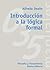 Introducción a la lógica formal (El Libro Universitario. Manuales, 3491035) (Spanish Edition)