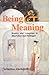 Being and Meaning: Reality and Language in Bhartrhari and Heidegger (Buddhist Tradition S.)