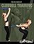 The Big Book of Clubbell Training by Scott Sonnon
