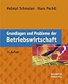 Grundlagen und Probleme der Betriebswirtschaft
