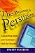 The Business of Persuasion: Copywriting Skills and Techniques That Get Results
