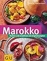 Marokko: Kochen Und Verwöhnen Mit Originalrezepten