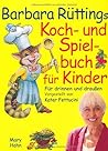 Koch- und Spielebuch für Kinder Koch- und Spielebuch für Kinder