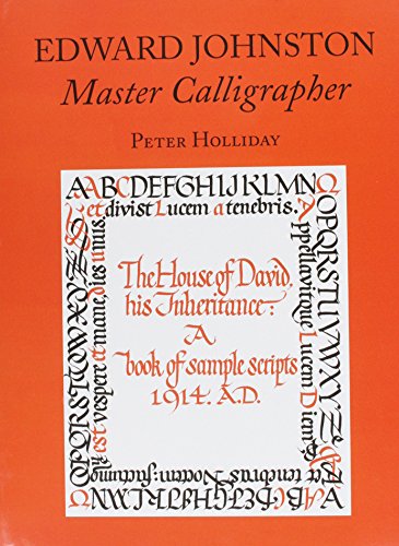 Edward Johnston: Master Calligrapher (Hardcover)