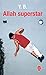 Allah Superstar (Ldp Litterature) (French Edition)