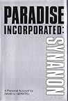 Paradise, Incorporated : Synanon - A Personal Account