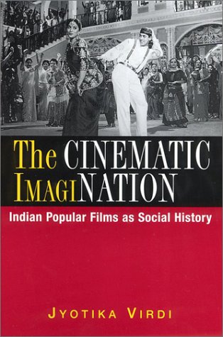The Cinematic Imagination: Indian Popular Films As Social History (Hardcover)