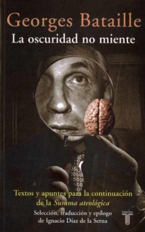 La Oscuridad No Miente (Spanish Edition)