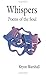 Whisper: Poems of the Soul