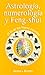 Astrologia, Numerologia y Feng-Shui by Monica Koppel