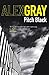 Pitch Black by Gray, Alex (2008) Paperback