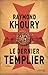 Le Dernier Templier (Templar, #1)