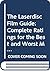 The Laserdisc Film Guide: Complete Ratings for the Best and Worst Movies Available on Disc, 1993-1994 Edition