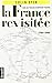 La France revisitée by Colin L. Dyer