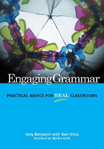 Engaging Grammar: Practical Advice for Real Classrooms (Paperback)